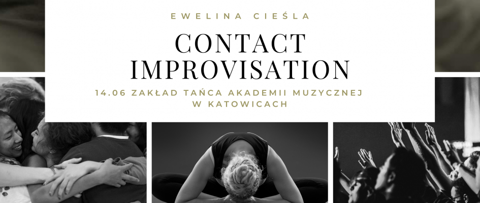 Infografika: kolaż zdjęć z podpisami: Ewelina Cieśla, Contact Improvisation - 14.06 - Zakład Tańca Akademii Muzycznej w Katowicach