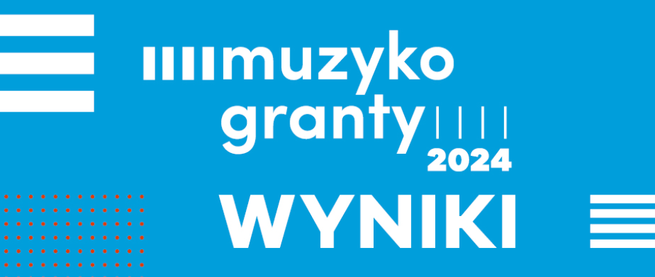 muzykogranty - wyniki