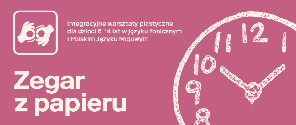 grafika informująca o warsztatach, Z prawej strony widoczny fragment tarczy zegara wraz ze wskazówkami.