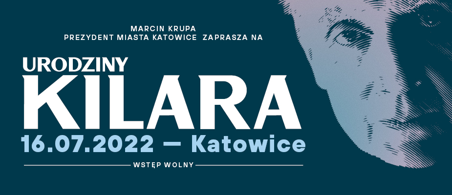Urodziny Kilara  16.07.2022 - Katowice