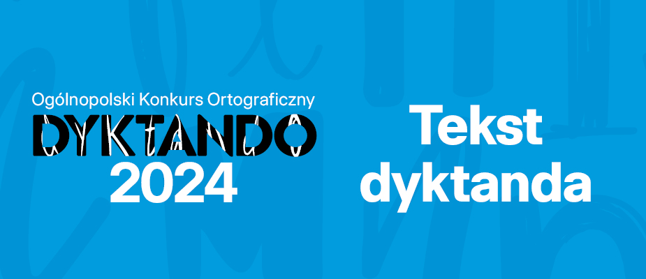 Dyktando 2024 - tekst