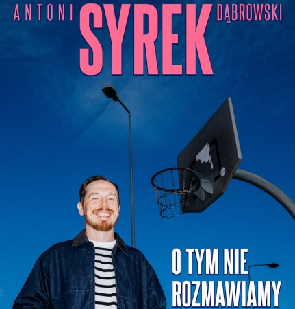 grafika zapowiadający występ Antoniego Syrka Dąbrowskiego