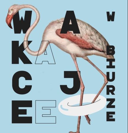 Grafika przedstawiająca flaminga w kole ratunkowym/ napisz: wakacje w biurze